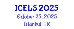 International Conference on Education and Learning Sciences (ICELS) October 25, 2025 - Istanbul, Turkey