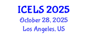 International Conference on Education and Learning Sciences (ICELS) October 28, 2025 - Los Angeles, United States