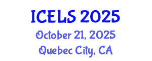 International Conference on Education and Learning Sciences (ICELS) October 21, 2025 - Quebec City, Canada