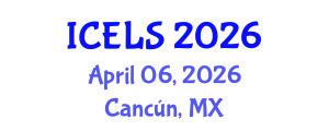 International Conference on Education and Learning Sciences (ICELS) April 06, 2026 - Cancún, Mexico International Conference on Education and Learning Sciences (ICELS) April 06, 2026 - Cancún, Mexico