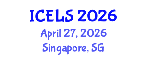 International Conference on Education and Learning Sciences (ICELS) April 27, 2026 - Singapore, Singapore International Conference on Education and Learning Sciences (ICELS) April 27, 2026 - Singapore, Singapore