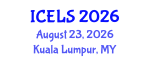 International Conference on Education and Learning Sciences (ICELS) August 23, 2026 - Kuala Lumpur, Malaysia International Conference on Education and Learning Sciences (ICELS) August 23, 2026 - Kuala Lumpur, Malaysia