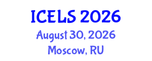 International Conference on Education and Learning Sciences (ICELS) August 30, 2026 - Moscow, Russia International Conference on Education and Learning Sciences (ICELS) August 30, 2026 - Moscow, Russia