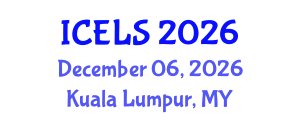 International Conference on Education and Learning Sciences (ICELS) December 06, 2026 - Kuala Lumpur, Malaysia International Conference on Education and Learning Sciences (ICELS) December 06, 2026 - Kuala Lumpur, Malaysia