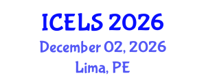 International Conference on Education and Learning Sciences (ICELS) December 02, 2026 - Lima, Peru International Conference on Education and Learning Sciences (ICELS) December 02, 2026 - Lima, Peru