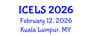International Conference on Education and Learning Sciences (ICELS) February 12, 2026 - Kuala Lumpur, Malaysia International Conference on Education and Learning Sciences (ICELS) February 12, 2026 - Kuala Lumpur, Malaysia