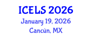 International Conference on Education and Learning Sciences (ICELS) January 19, 2026 - Cancún, Mexico
