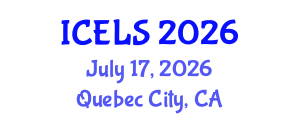 International Conference on Education and Learning Sciences (ICELS) July 17, 2026 - Quebec City, Canada International Conference on Education and Learning Sciences (ICELS) July 17, 2026 - Quebec City, Canada