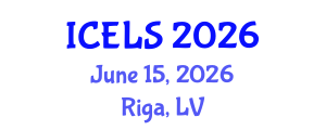 International Conference on Education and Learning Sciences (ICELS) June 15, 2026 - Riga, Latvia International Conference on Education and Learning Sciences (ICELS) June 15, 2026 - Riga, Latvia