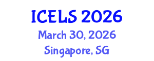 International Conference on Education and Learning Sciences (ICELS) March 30, 2026 - Singapore, Singapore International Conference on Education and Learning Sciences (ICELS) March 30, 2026 - Singapore, Singapore