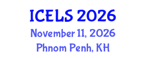 International Conference on Education and Learning Sciences (ICELS) November 11, 2026 - Phnom Penh, Cambodia International Conference on Education and Learning Sciences (ICELS) November 11, 2026 - Phnom Penh, Cambodia