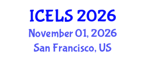International Conference on Education and Learning Sciences (ICELS) November 01, 2026 - San Francisco, United States International Conference on Education and Learning Sciences (ICELS) November 01, 2026 - San Francisco, United States