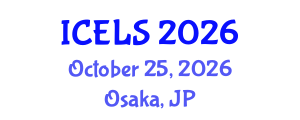 International Conference on Education and Learning Sciences (ICELS) October 25, 2026 - Osaka, Japan International Conference on Education and Learning Sciences (ICELS) October 25, 2026 - Osaka, Japan