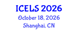 International Conference on Education and Learning Sciences (ICELS) October 18, 2026 - Shanghai, China International Conference on Education and Learning Sciences (ICELS) October 18, 2026 - Shanghai, China