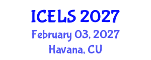 International Conference on Education and Learning Sciences (ICELS) February 03, 2027 - Havana, Cuba International Conference on Education and Learning Sciences (ICELS) February 03, 2027 - Havana, Cuba