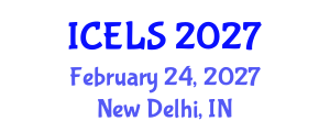 International Conference on Education and Learning Sciences (ICELS) February 24, 2027 - New Delhi, India International Conference on Education and Learning Sciences (ICELS) February 24, 2027 - New Delhi, India