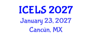 International Conference on Education and Learning Sciences (ICELS) January 23, 2027 - Cancún, Mexico International Conference on Education and Learning Sciences (ICELS) January 23, 2027 - Cancún, Mexico