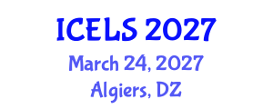 International Conference on Education and Learning Sciences (ICELS) March 24, 2027 - Algiers, Algeria International Conference on Education and Learning Sciences (ICELS) March 24, 2027 - Algiers, Algeria