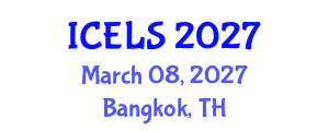 International Conference on Education and Learning Sciences (ICELS) March 08, 2027 - Bangkok, Thailand International Conference on Education and Learning Sciences (ICELS) March 08, 2027 - Bangkok, Thailand