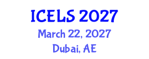 International Conference on Education and Learning Sciences (ICELS) March 22, 2027 - Dubai, United Arab Emirates International Conference on Education and Learning Sciences (ICELS) March 22, 2027 - Dubai, United Arab Emirates