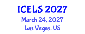 International Conference on Education and Learning Sciences (ICELS) March 24, 2027 - Las Vegas, United States International Conference on Education and Learning Sciences (ICELS) March 24, 2027 - Las Vegas, United States