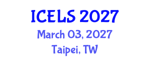 International Conference on Education and Learning Sciences (ICELS) March 03, 2027 - Taipei, Taiwan International Conference on Education and Learning Sciences (ICELS) March 03, 2027 - Taipei, Taiwan