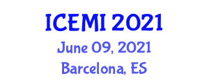 International Conference on Education and Management Innovation (ICEMI) June 09, 2021 - Barcelona, Spain