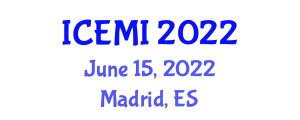 International Conference on Education and Management Innovation (ICEMI) June 15, 2022 - Madrid, Spain