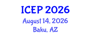 International Conference on Education and Poverty (ICEP) August 14, 2026 - Baku, Azerbaijan International Conference on Education and Poverty (ICEP) August 14, 2026 - Baku, Azerbaijan