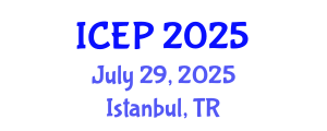 International Conference on Education and Psychology (ICEP) July 29, 2025 - Istanbul, Turkey