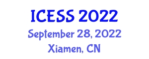 International Conference on Education and Service Sciences (ICESS) September 28, 2022 - Xiamen, China