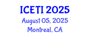 International Conference on Education and Teaching Innovation (ICETI) August 05, 2025 - Montreal, Canada