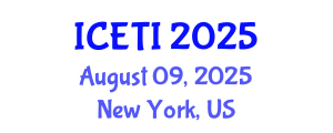 International Conference on Education and Teaching Innovation (ICETI) August 09, 2025 - New York, United States