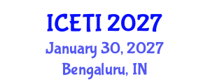 International Conference on Education and Teaching Innovation (ICETI) January 30, 2027 - Bengaluru, India International Conference on Education and Teaching Innovation (ICETI) January 30, 2027 - Bengaluru, India