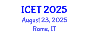 International Conference on Education and Technology (ICET) August 23, 2025 - Rome, Italy