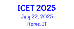 International Conference on Education and Technology (ICET) July 22, 2025 - Rome, Italy