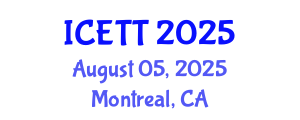 International Conference on Education and Training Technologies (ICETT) August 05, 2025 - Montreal, Canada