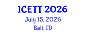 International Conference on Education and Training Technologies (ICETT) July 15, 2026 - Bali, Indonesia