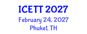 International Conference on Education and Training Technologies (ICETT) February 24, 2027 - Phuket, Thailand International Conference on Education and Training Technologies (ICETT) February 24, 2027 - Phuket, Thailand