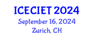 International Conference on Education, Curriculum, Instructional and Educational Technology (ICECIET) September 16, 2024 - Zurich, Switzerland