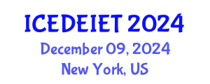 International Conference on Education, Distance Education, Instructional and Educational Technology (ICEDEIET) December 09, 2024 - New York, United States