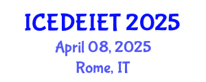 International Conference on Education, Distance Education, Instructional and Educational Technology (ICEDEIET) April 08, 2025 - Rome, Italy