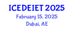 International Conference on Education, Distance Education, Instructional and Educational Technology (ICEDEIET) February 15, 2025 - Dubai, United Arab Emirates