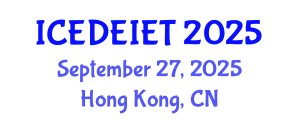 International Conference on Education, Distance Education, Instructional and Educational Technology (ICEDEIET) September 27, 2025 - Hong Kong, China