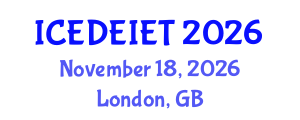 International Conference on Education, Distance Education, Instructional and Educational Technology (ICEDEIET) November 18, 2026 - London, United Kingdom