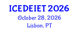 International Conference on Education, Distance Education, Instructional and Educational Technology (ICEDEIET) October 28, 2026 - Lisbon, Portugal