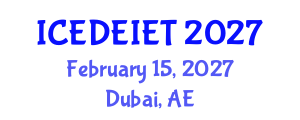 International Conference on Education, Distance Education, Instructional and Educational Technology (ICEDEIET) February 15, 2027 - Dubai, United Arab Emirates International Conference on Education, Distance Education, Instructional and Educational Technology (ICEDEIET) February 15, 2027 - Dubai, United Arab Emirates