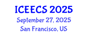 International Conference on Education, Environment, Culture and Society (ICEECS) September 27, 2025 - San Francisco, United States
