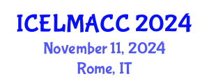 International Conference on Education, Language, Media, Art and Cultural Communication (ICELMACC) November 11, 2024 - Rome, Italy