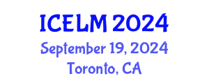 International Conference on Education, Learning and Management (ICELM) September 19, 2024 - Toronto, Canada